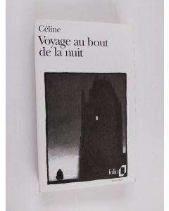 Kirjailijan Louis-Ferdinand Celine käytetty kirja Voyage au bout de la nuit