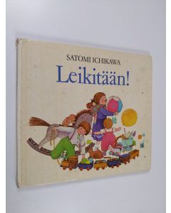 Kirjailijan Satomi Ichikawa käytetty kirja Leikitään!