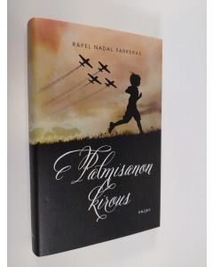 Kirjailijan Rafel Nadal Farreras uusi kirja Palmisanon kirous (UUDENVEROINEN)