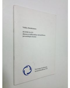 Kirjailijan Veikko Reinikainen käytetty teos Suomi ja EY : jäsenyysvaihtoehdon taloudellisten perustelujen luonne