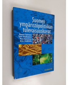 käytetty kirja Suomen ympäristöpolitiikan tulevaisuuskuvat