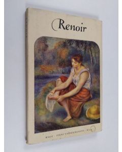 Kirjailijan Milton S. Fox käytetty kirja Renoir (Pierre Auguste Renoir 1841-1919)