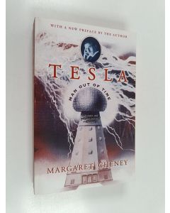 Kirjailijan Margaret Cheney käytetty kirja Tesla : man out of time
