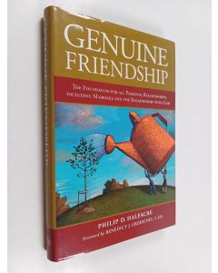 Kirjailijan Philip D. Halfacre käytetty kirja Genuine Friendship : The Foundation for All Personal Relationships, Including Marriage and the Relationship With God