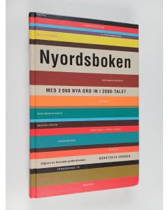 Kirjailijan Håkan Nygren käytetty kirja Nyordsboken : med 2000 nya ord in i 2000-talet
