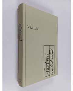 Kirjailijan Viivi Luik käytetty kirja Seitsmes rahukevad