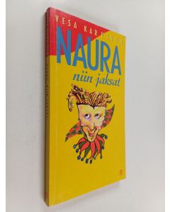Kirjailijan Vesa Karvinen käytetty kirja Naura, niin jaksat