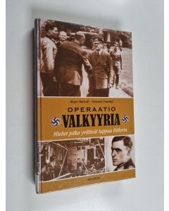 Kirjailijan Roger Manvell käytetty kirja Operaatio Valkyyria : miehet jotka yrittivät tappaa Hitlerin