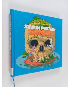 Kirjailijan Tommi Musturi käytetty kirja Suurin piirtein Samuel