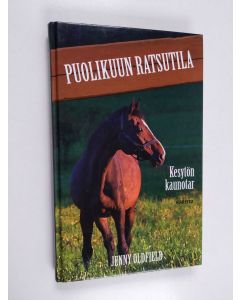 Kirjailijan Jenny Oldfield käytetty kirja Kesytön kaunotar