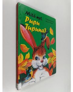 Kirjailijan Pirkko Koskimies käytetty kirja Mitä nyt, Pupu Tupuna?