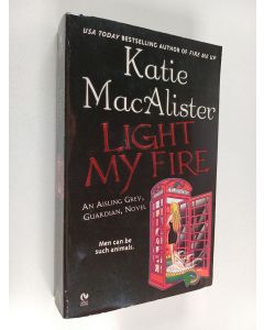 Kirjailijan Katie MacAlister käytetty kirja Light my fire