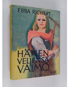 Kirjailijan Ebba Richert käytetty kirja Hänen veljensä vaimo