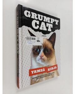 Kirjailijan Grumpy cat käytetty kirja Grumpy cat : yrmeä kirja