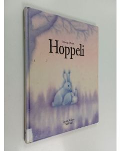 Kirjailijan Marja Kiiskinen & Marcus Pfister käytetty kirja Hoppeli