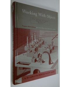 Kirjailijan Trygve Reenskaug käytetty kirja Working with objects : the OOram software engineering method (UUDENVEROINEN)