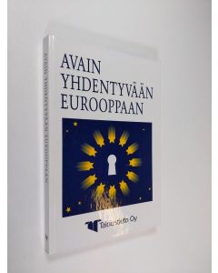 Kirjailijan Katariina Koivumaa käytetty kirja Avain yhdentyvään Eurooppaan : eurokielen ja Euroopan yhteisön toiminnan sanasto-hakuteos