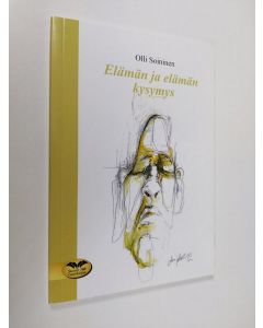 Kirjailijan Olli Soininen käytetty kirja Elämän ja elämän kysymys
