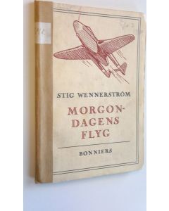 Kirjailijan Stig Wennerström käytetty kirja Morgondagens flyg