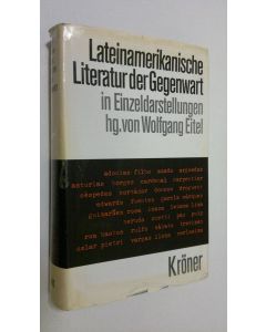 Tekijän Wolfgang Eitel  käytetty kirja Lateinamerikanische literatur der gegenwart : in einzeldarstellung