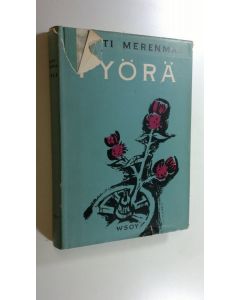 Kirjailijan Martti Merenmaa käytetty kirja Pyörä