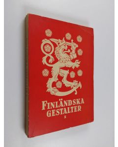 Kirjailijan Eric Leijonancker käytetty kirja Finländska gestalter 1