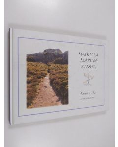 Kirjailijan Anneli Terho käytetty kirja Matkalla Marian kanssa