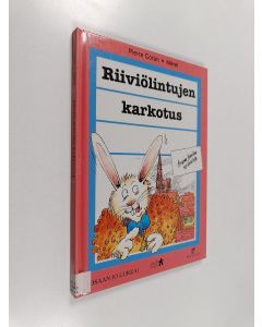 Kirjailijan Pierre Coran käytetty kirja Riiviölintujen karkotus