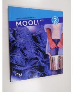 Kirjailijan Kalle Lehtiniemi käytetty kirja Mooli 2 : Kemian mikromaailma (+CD)