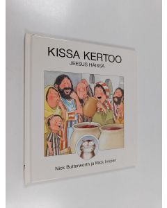 Kirjailijan Nick Butterworth käytetty kirja Kissa kertoo : Jeesus häissä