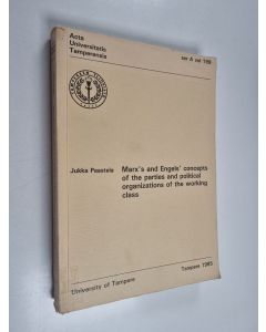Kirjailijan Jukka Paastela käytetty kirja Marx's and Engels' Concepts of the Parties and Political Organizations of the Working Class
