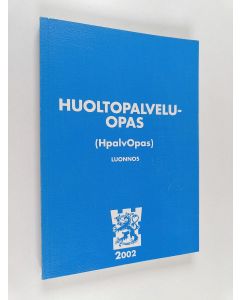 käytetty kirja Huoltopalveluopas : (HpalvOpas) : luonnos