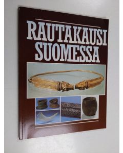 Kirjailijan Liisi Eränkö käytetty kirja Rautakausi Suomessa