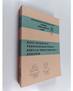 Kirjailijan Katri Sarmavuori käytetty kirja Prosessikirjoittamiskokeilu Turun normaalikoulussa