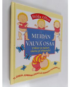 Kirjailijan Hilda Offen käytetty kirja Meidän vauva osaa