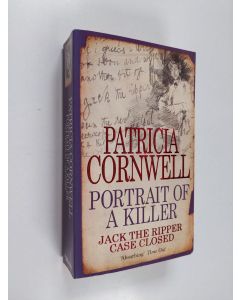 Kirjailijan Patricia Cornwell käytetty kirja Portrait of a killer : Jack the Ripper case closed