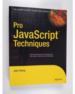 Kirjailijan John Resig käytetty kirja Pro JavaScript techniques