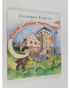 Kirjailijan Zacharias Topelius käytetty kirja Turun linnan tonttu-ukko