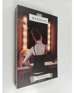 Kirjailijan Sara Jungersten käytetty kirja Wannabe