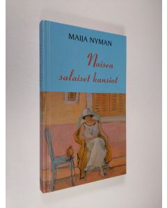 Kirjailijan Maija Nyman käytetty kirja Naisen salaiset kansiot