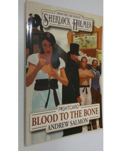 Kirjailijan Andrew Salmon käytetty kirja Sherlock Holmes Blood to the Bone (UUDENVEROINEN)
