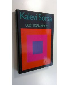 Kirjailijan Kalevi Sorsa käytetty kirja Uusi itsenäisyys