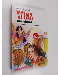 Kirjailijan Anni Polva käytetty kirja Tiina saa ehdot