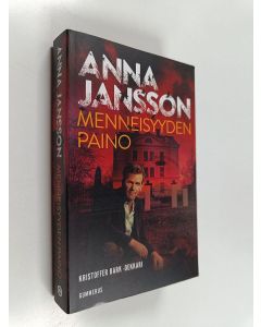 Kirjailijan Anna Jansson käytetty kirja Menneisyyden paino