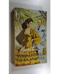 Kirjailijan Marton Taiga käytetty kirja Perlattaren sukkanauha : tarinoita La Perlan kuuluisasta tasavallasta