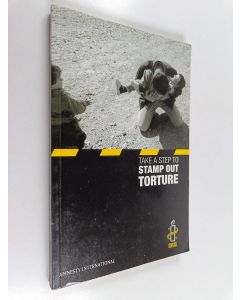 käytetty kirja Take a step to stamp out torture