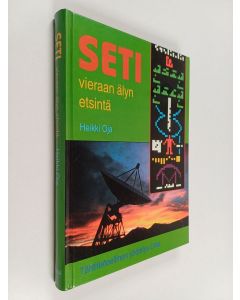 Kirjailijan Heikki Oja käytetty kirja Seti : vieraan älyn etsintä