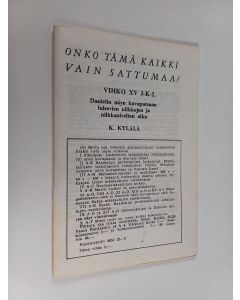 Kirjailijan Kilpi Kylälä käytetty teos Onko tämä kaikki vain sattumaa? Vihko XV J-K-L