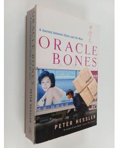 Kirjailijan Peter Hessler käytetty kirja Oracle bones : a journey between China and the West