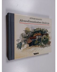 Kirjailijan Ettore Maiotti käytetty kirja Akvarellimalauksen käsikirja